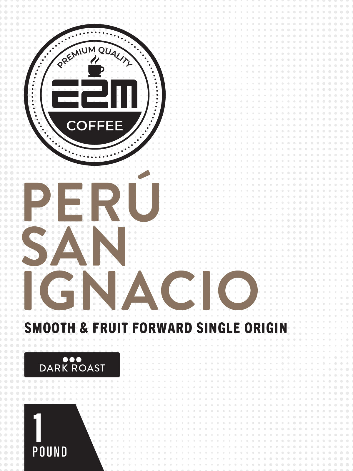 E2M Perú San Ignacio Single Origin - 1lb Bag