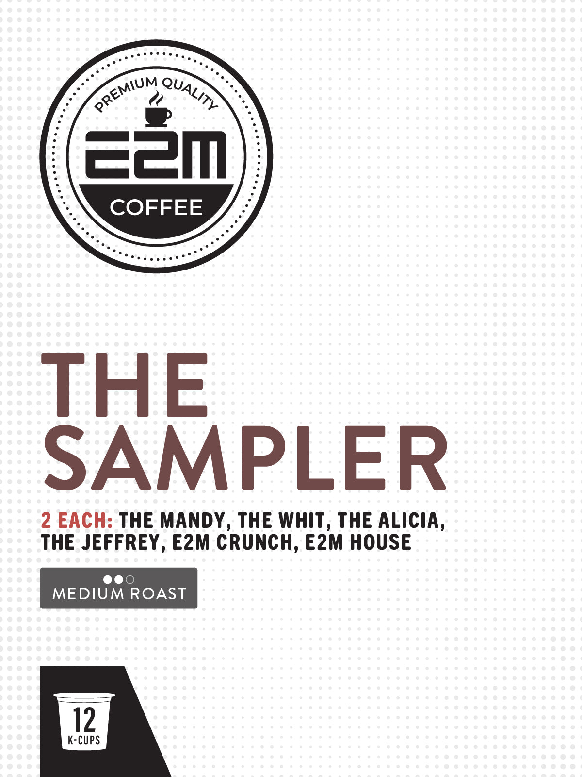E2M 12-count K-Cup™ Sampler
