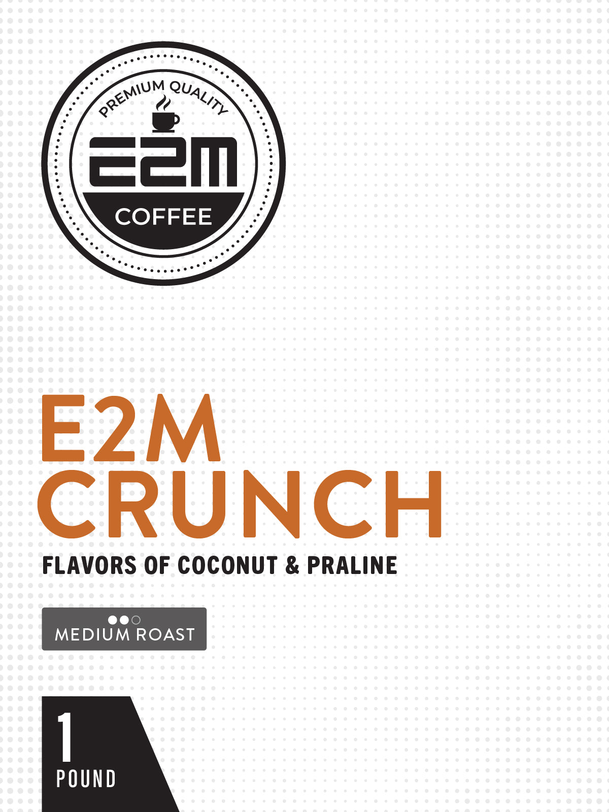 E2M Crunch - 1lb Bag