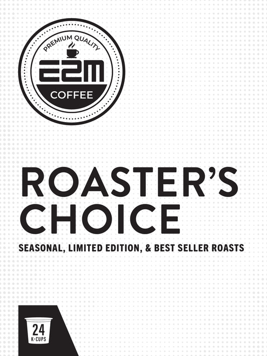 E2M Premium Coffee Roaster's Choice - 24 K-Cups/month (Standard Subscription)