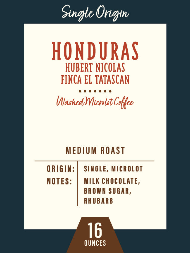 Honduras Hubert Nicolas "Finca El Tatascan" - 1lb Bag